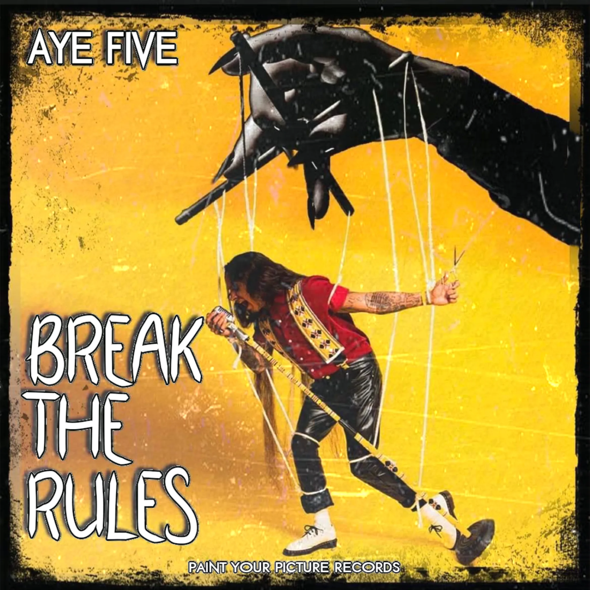 Aye Five — Break The Rules cover art